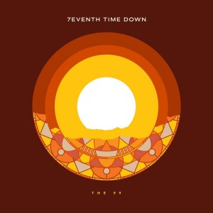7EVENTH TIME DOWN - The 99 (2019)