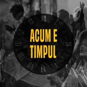 Continental - Acum E Timpul