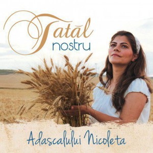 Adascalului Nicoleta -  Tatăl Nostru (2018)