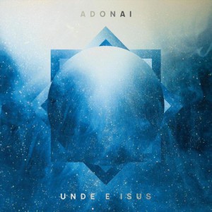 Adonai - Unde E Isus (2019)