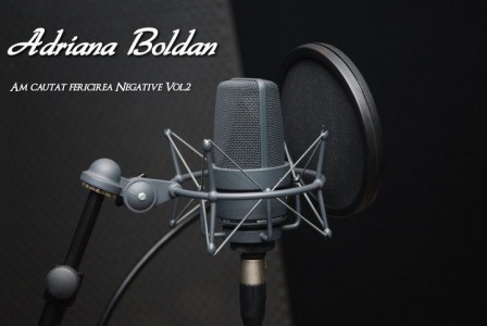 Adriana Boldan - Am cautat fericirea Negative Vol.2