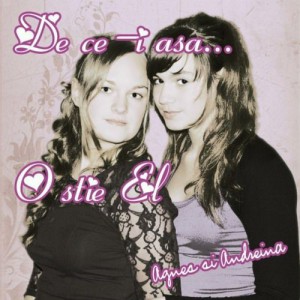 Agnes si Andreina - De Ce-i Asa O Stie El