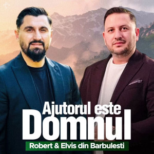 Robert Din Barbulesti - Ajutorul Este Domnul (2025)