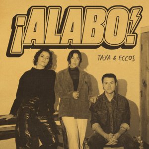 Taya - ¡Alabo!