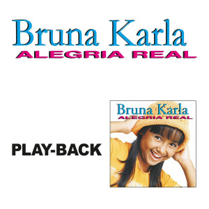 Bruna Karla - Alegria Real (Playback) (2001)