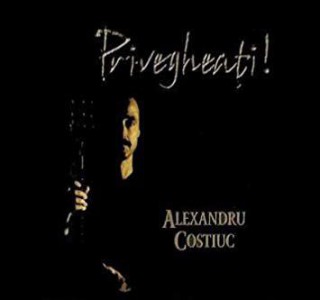 Alexandru Costiuc - Privegeati