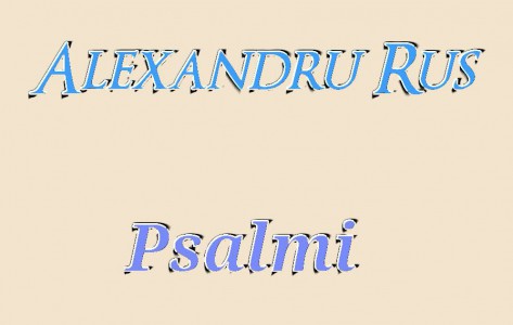 Alexandru Rus - Psalmi