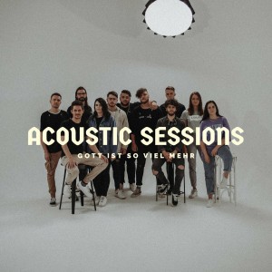Alive Worship - Gott ist so viel mehr (Acoustic Sessions) (2021)
