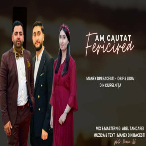Manex Din Bacesti - Am Cautat Fericirea (2023)