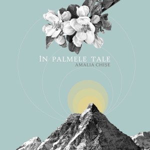 Amalia Chise - În Palmele Tale (2021)