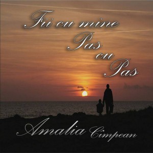 Amalia Cîmpean - Fii cu mine pas cu pas (2009)