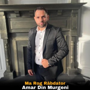 Amar Sainea - Ma Rog Răbdător