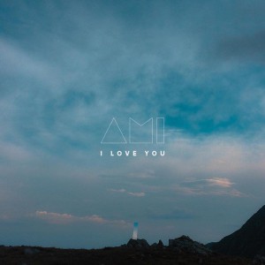 Ami - I Love You (2017)