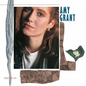 Amy Grant - Lead Me On (1988)