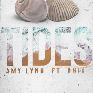 Amylynn Feat D - Hix - Tides (2018)