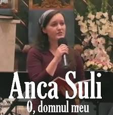 Anca Suli - O Domnul Meu