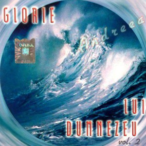 Andreea - Glorie lui Dumnezeu Vol.2 (2003)