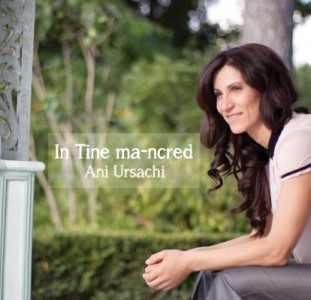 Ani Ursachi - In Tine Ma-ncred (2012)