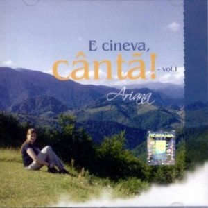 Ariana Samoilă - E cineva, cântă (2008)