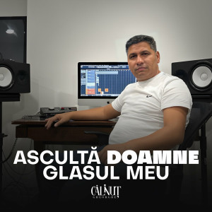 Calinut Gheorghe - Asculta Doamne Glasul Meu (2023)