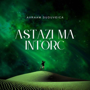 Avraam Duduveica - Astazi Ma Intorc (2026)
