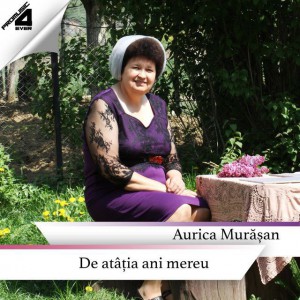 Aurica Murășan - De Atația Ani Mereu (2019)