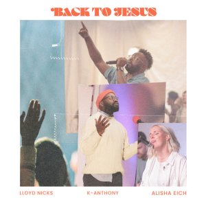 Alisha Eich - Back to Jesus