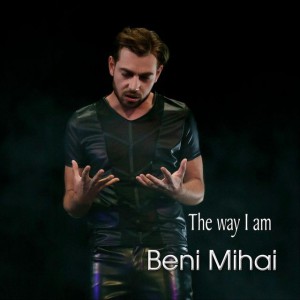 Beni Mihai - The Way I Am (2019)