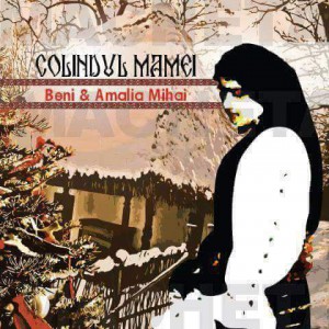 Beni si Amalia Mihai - Colindul Mamei (2017)