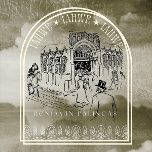 Beniamin Palincas - Iahwe (2022)