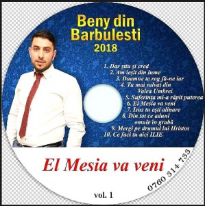 Beny din Barbulesti - El Mesia va veni Vol.1 (2018)