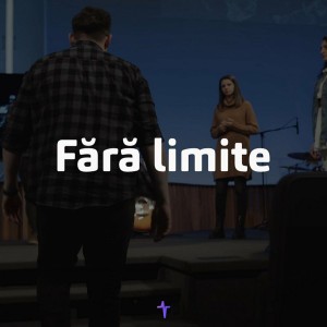 Betel Worship Cluj - Fără Limite (2022)