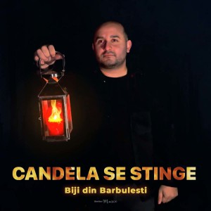 Biji Din Barbulesti - Candela Se Stinge (2021)