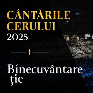 Cantari Nemuritoare Si Pricesne Ortodoxe - Binecuvântare Ție | Cântările Cerului 2025