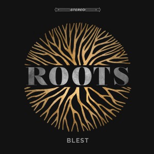 Blest - Roots (2019)