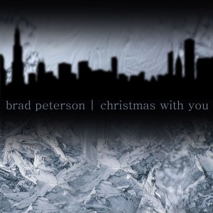 Brad Peterson - Christmas with You (2018)