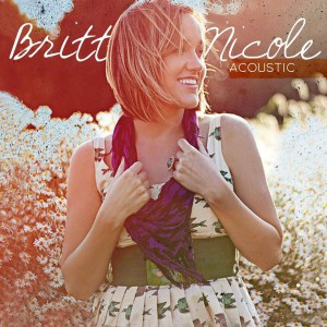 Britt Nicole - Acoustic EP (2010)