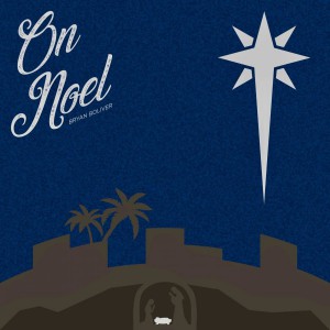 Bryan Boliver - On Noel (2018)
