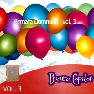 Bucuria copiilor - Armata Domnului Vol.3 (2007)
