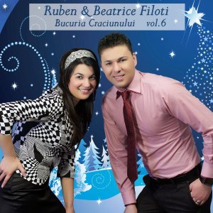 Ruben Filoti - Bucuria Craciunului, Vol. 6 (2013)
