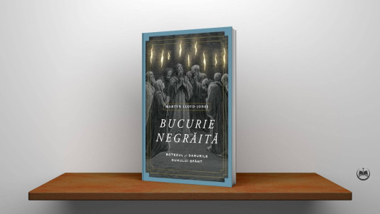 Martyn Lloyd-Jones - Bucurie negrăită