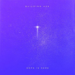 Building 429 - Hope Is Here (2020)