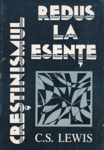 C. S. Lewis - Creștinismul Redus La Esențe (2021)