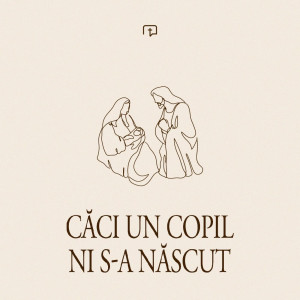 Ekklesia Arad - Căci Un Copil Ni S-A Născut (2023)