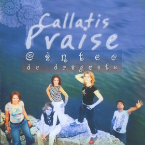 Callatis Praise - Cântec de dragoste (2004)