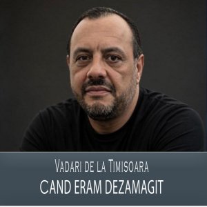 Vadari De La Timisoara - Cand Eram Dezamagit