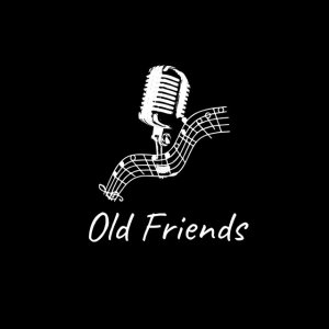 Old Friends - Când Sub Cruce
