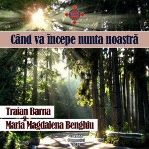 Oastea Domnului - Când Va Începe Nunta Noastră