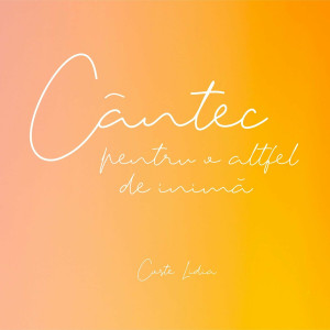 Lidia Coste - Cântec Pentru O Altfel De Inimă (2024)