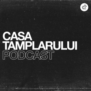 Casa Tamplarului - Podcast Partea 3 (2022)